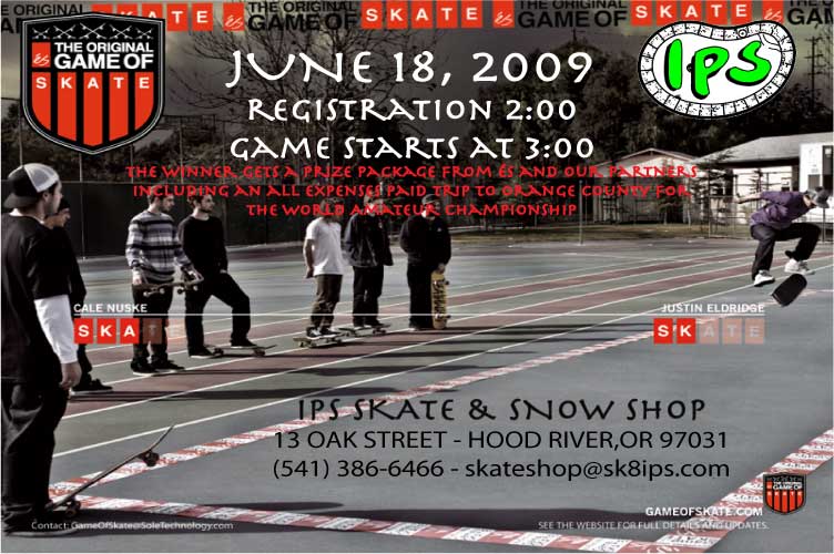 Official eS Game of Skate - June 18, 2009 @ IPS Snow and Skate Shop, Hood River, Oregon